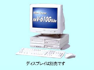 FUJITSU FMV-610GSL6e FMV6SLY121