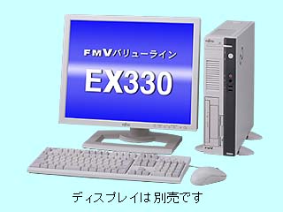 FUJITSU FMV-DESKTOP(FMVバリューライン) FMV-EX330 FMVXD0D00